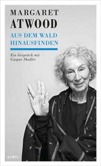 Abbildung von: Aus dem Wald hinausfinden - Kampa Verlag