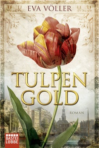 Enlarge image Cover: Tulpengold - Lübbe