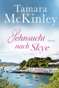Abbildung von: Sehnsucht nach Skye - Lübbe