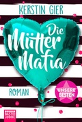 Cover: Die M&uuml;tter-Mafia - L&uuml;bbe