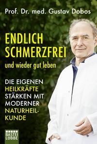 Abbildung von: Endlich schmerzfrei und wieder gut leben - Bastei Lübbe
