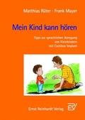 Cover: Mein Kind kann h&ouml;ren - Ernst Reinhardt Verlag