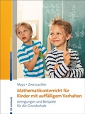 Cover: Mathematikunterricht f&uuml;r Kinder mit auff&auml;lligem Verhalten - Ernst Reinhardt Verlag
