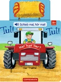 Cover: Schieb mal, h&ouml;r mal!: Tut! Tut! Wer hupt hier? - Coppenrath