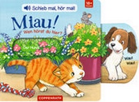 Abbildung von: Schieb mal, hör mal!: Miau! Wen hörst du hier? - Coppenrath