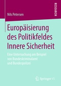 Bild: Europ&auml;isierung des Politikfeldes Innere Sicherheit - Springer VS
