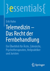 Abbildung von: Telemedizin - Das Recht der Fernbehandlung - Springer