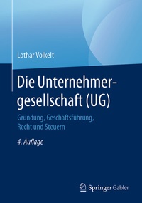 Abbildung von: Die Unternehmergesellschaft (UG) - Springer Gabler