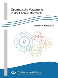 Abbildung von: Optimistische Verzerrung in der Chemieinformatik - Cuvillier Verlag