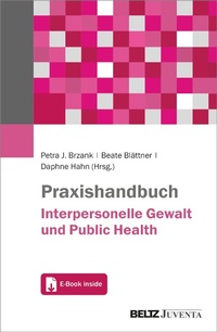 Abbildung von: Praxishandbuch Interpersonelle Gewalt und Public Health - Juventa Verlag GmbH