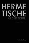 Cover: Hermetische Architektur - Brill Deutschland
