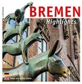 Cover: Bremen - Highlights - Carl Ed. Sch&uuml;nemann