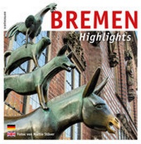 Abbildung von: Bremen - Highlights - Carl Ed. Schünemann