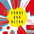 Cover: Sonne und Beton - L&uuml;bbe Audio