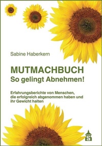 Abbildung von: Mutmachbuch So gelingt Abnehmen! - Schneider bei wbv