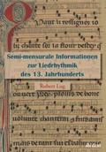 Cover: Semi-mensurale Informationen zur Liedrhythmik des 13. Jahrhunderts - ibidem