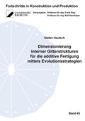 Cover: Dimensionierung interner Gitterstrukturen f&uuml;r die additive Fertigung mittels Evolutionsstrategien - Shaker