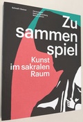 Cover: Zusammenspiel - Deutsche Gesellschaft f&uuml;r christliche Kunst