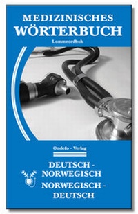 Abbildung von: Medizinisches Wörterbuch Norwegisch - Deutsch, Deutsch - Norwegisch - Ondefo-Verlag