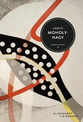 Cover: L&aacute;szl&oacute; Moholy-Nagy - Klinkhardt & Biermann