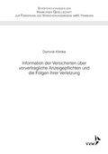 Cover: Information der Versicherten &uuml;ber vorvertragliche Anzeigepflichten und die Folgen ihrer Verletzung - VVW Verlag Versicherungswirtschaft
