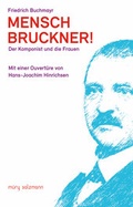 Cover: Mensch Bruckner! - Muery Salzmann