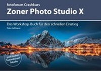 Abbildung von: Crashkurs Zoner Photo Studio X - fotoforum-Verlag