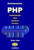 Cover: Derinlemesine PHP Fundamentals Web Database Services - Godoro