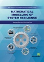 Cover: Mathematical Modelling of System Resilience - River Publishers