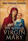 Cover: The Life of the Blessed Virgin Mary - GENERAL PRESS