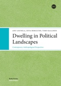 Cover: Dwelling in Political Landscapes - Suomen Kirjallisuuden Seura