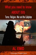 Cover: What You Need to Know About ISIS - Terror Religion War & the Caliphate (TERRORISM) - CHOREGUS PRODUCTIONS
