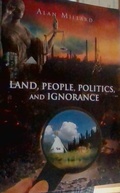 Cover: Land, People, Politics, and Ignorance - Alan Millard