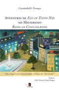 Bild: Aventuras de Ego de Todos N&oacute;s no Misterioso Reino da Consciol&acirc;ndia - Carminda Proen&ccedil;a