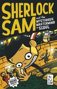 Enlarge image Cover: Sherlock Sam and the Mysterious Mastermind in Seoul - Epigram Books