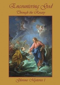 Cover: Encountering God Through Rosary: Glorious Mysteries I - Encountering God Through Rosary