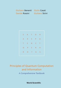 Enlarge image Cover: Principles Of Quantum Computation And Information: A Comprehensive Textbook - World Scientific Publishing Co Pte Ltd