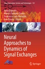 Cover: Neural Approaches to Dynamics of Signal Exchanges - Springer