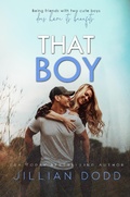 Cover: That Boy - Jillian Dodd Inc.