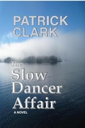 Cover: The Slow Dancer Affair - Clarkbooks LLC