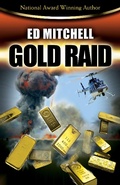 Cover: Gold Raid (The Gold Lust Series, #2) - California Coast Publishing