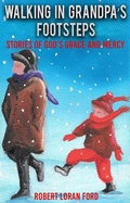 Cover: Walking in Grandpa's Footsteps: Stories of God's Grace and Mercy - His Way Publishing