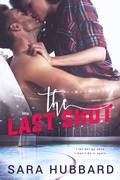 Cover: The Last Shot - Sara Hubbard