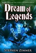 Cover: Dream of Legends (Fires in Eden, #2) - Seventh Star Press