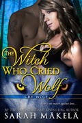 Cover: The Witch Who Cried Wolf (Cry Wolf, #1) - Kissa Press LLC