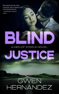 Cover: Blind Justice (Men of Steele, #5) - Gwen Hernandez