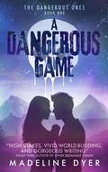Cover: A Dangerous Game: The Dangerous Ones (Untamed Series, #5) - Ineja Press