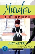 Cover: Murder at the Bus Depot (Kelly O'Connell Mysteries) - Alter Ego Press