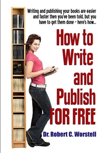 Enlarge image Cover: How To Write And Publish For Free (Really Simple Writing & Publishing, #11) - Midwest Journal Press