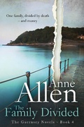 Cover: The Family Divided - The Guernsey Novels Book4 - Sarnia Press